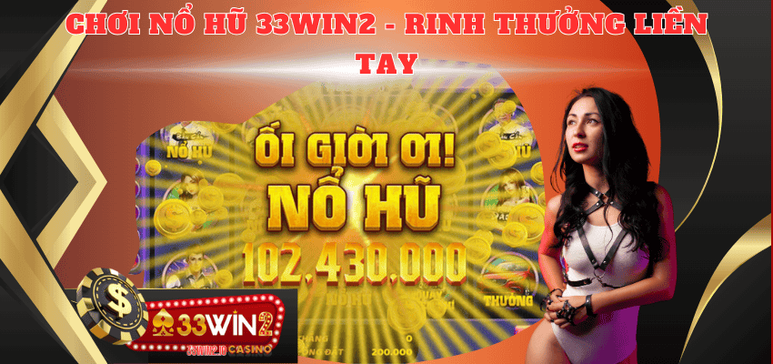 Nổ hũ 33WIN2