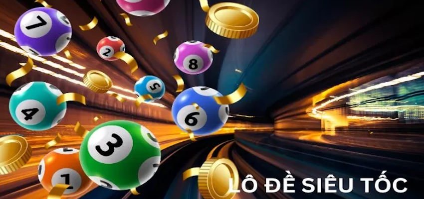 Lô đề siêu tốc cũng là tựa game cần có kinh nghiệm và trải nghiệm